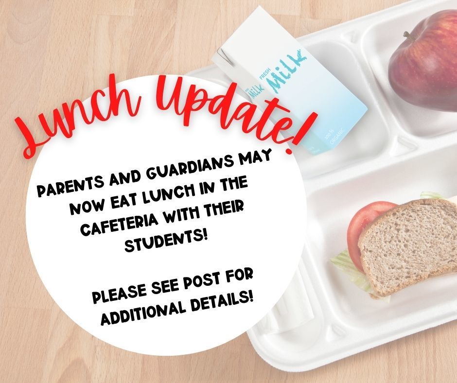 Parents are now allowed to eat lunch with their students