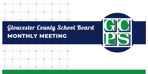 Gloucester County School Board Monthly Meeting
