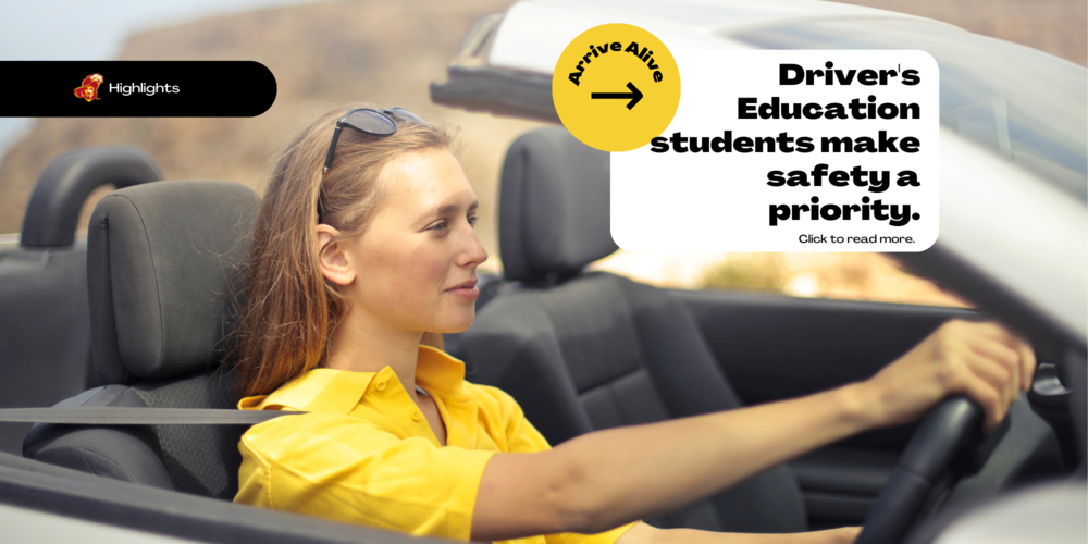 Arrive Alive Driver's Education Students make safety a priority