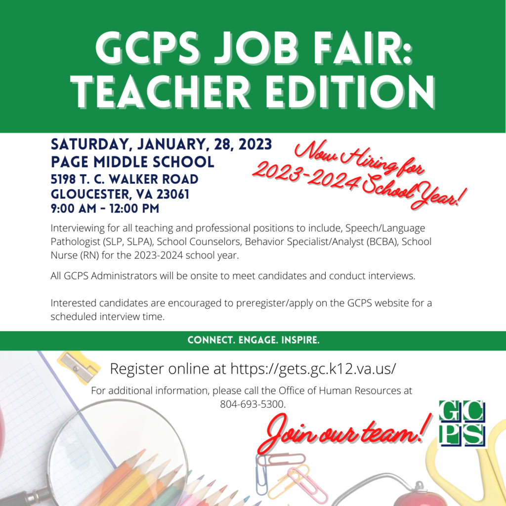 GCPS Job Fair Teacher Edition Saturday, January 28th from 9:00 AM to Noon at Page Middle School Register online at https://gets.gc.k12.va.us/ Call 804-693-5300 for more information.