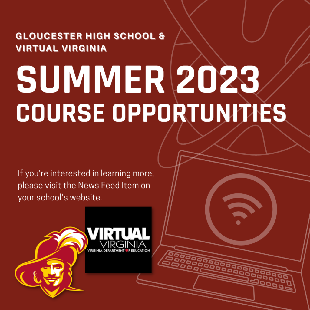 GHS & Virtual Virginia Summer 2023 Course Opportunities If you're interested in learning more, please visit the News Feed item on your school's website.